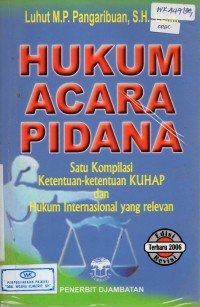Image of Hukum Acara Pidana: Suatu Kompilasi Ketentuan-ketentuan KUHAP dan Hukum Internasional yang Relevan
