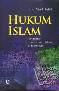 Image of Hukum Islam : Pengantar Ilmu Hukum Islam di Indonesia