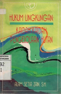 Image of Hukum Lingkungan: Kaidah-kaidah Pengelolaan Hutan