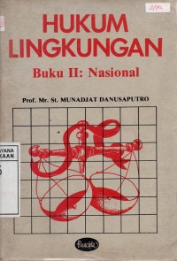 Image of Hukum Lingkungan ( Buku II: Nasional )