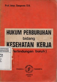 Image of Hukum Perburuhan bidang Kesehatan Kerja (Perlindungan Buruh)