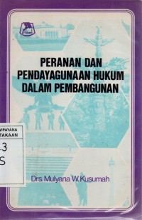 Image of Peranan dan Pendayagunaan Hukum dalam Pembangunan