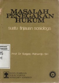 Image of Masalah Penegakan Hukum: Suatu Tinjauan Sosiologis