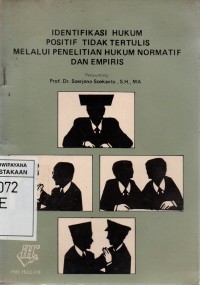 Image of Identifikasi Hukum Positif Tidak Tertulis Melalui Penelitian Hukum Normatif Dan Empiris