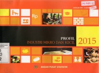 Image of Survei Industri Mikro dan Kecil 2015 : Profil Industri Mikro dan Kecil 2015