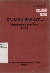 Image of Kajian Astabrata : Pendahuluan dan Teks Jilid I