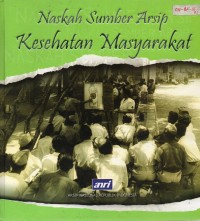 Image of Naskah Sumber Arsip Kesehatan Masyarakat