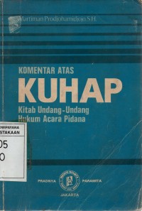 Image of Komentar Atas KUHAP Kitab Undang-Undang Hukum Acara Pidana