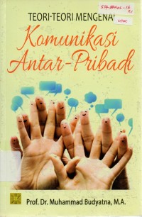 Image of Teori-Teori Mengenai Komunikasi Antarpribadi