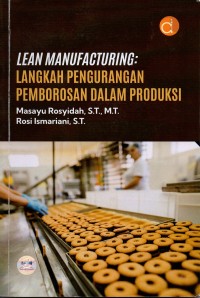 Image of Lean Manufacturing : Langkah Pengurangan Pemborosan Dalam Produksi