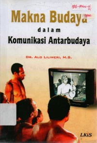 Image of Makna Budaya Dalam Komunikasi Antarbudaya