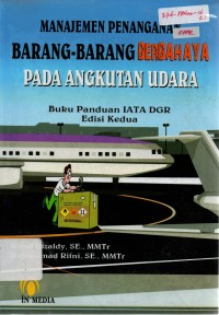 Image of Manajemen Penanganan Barang-Barang Berbahaya Pada Angkutan Udara