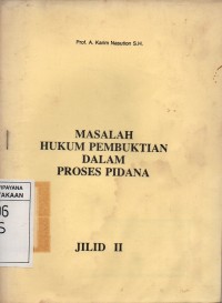 Image of Masalah Hukum Pembuktian Dalam Proses Pidana