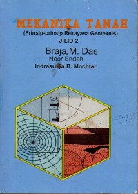 Image of Mekanika Tanah (Prinsip-Prinsip Rekayasa Geoteknis) Jilid 2