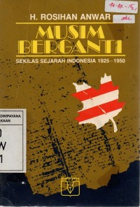 Image of Musim Berganti: Sekilas Sejarah Indonesia, 1925-1950