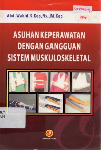 Image of Asuhan Keperawatan Dengan Gangguan Sistem Muskuloskeletal