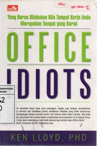 Image of Office Idiots: Yang Harus Dilakukan Bila Tempat Kerja Anda Merupakan Tempat yang Buruk