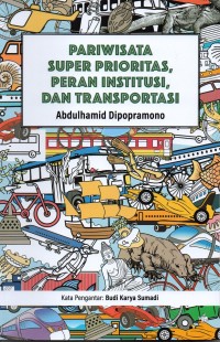 Image of Pariwisata Super Prioritas, Peran Institusi dan Transportasi
