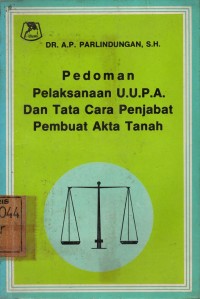 Image of Pedoman Pelaksanaan U.U.P.A. Dan Tata Cara Penjabat Pembuat Akta Tanah