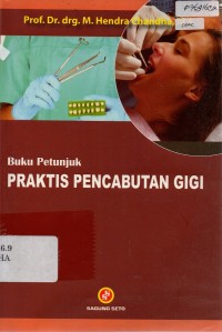 Image of Buku Petunjuk Praktis Pencabutan Gigi