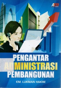 Image of Pengantar Administrasi Pembangunan cet. 3