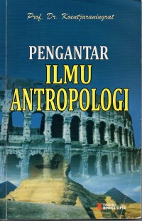 Image of Pengantar Ilmu Antropologi; Cetakan kesepuluh