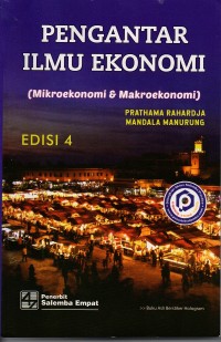 Image of Pengantar Ilmu Ekonomi (Mikroekonomi & Makroekonomi)