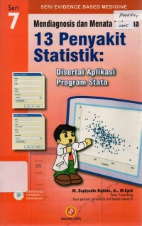 Image of Mendiagnosis dan Menata Laksana 13 Penyakit Statistik : Disertai Aplikasi Program Stata