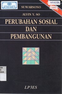 Image of Perubahan Sosial dan Pembangunan. Teori-teori Modernisasi, Dependensi, dan Sistem Dunia