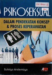 Image of Psikoseksual Dalam Pendekatan Konsep & Proses Keperawatan