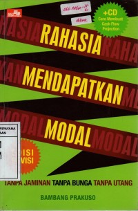 Image of Rahasia Mendapatkan Modal: Tanpa Jaminan, Tanpa Bunga, Tanpa Utang
