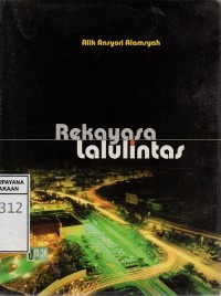 Image of Rekayasa Lalu Lintas Cet. 1