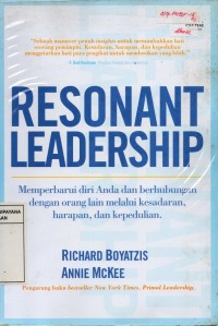 Image of Resonant Leadership: Memperbarui Diri Anda dan Berhubungan dengan Orang Lain melalui Kesadaran, Harapan, dan Kepedulian