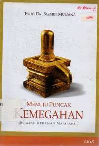 Image of Menuju Puncak Kemegahan: Sejarah Kerajaan Majapahit