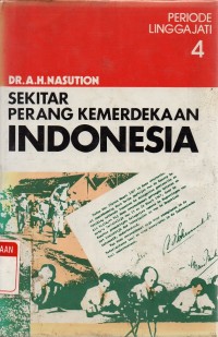 Image of Sekitar Perang Kemerdekaan Indonesia : Periode Linggajati