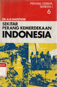 Image of Sekitar Perang Kemerdekaan Indonesia : Perang Gerilya Semesta I
