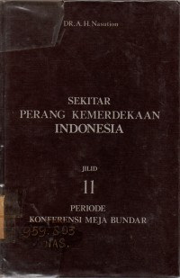 Image of Sekitar Perang Kemerdekaan Indonesia: Periode Konferensi Meja Bundar