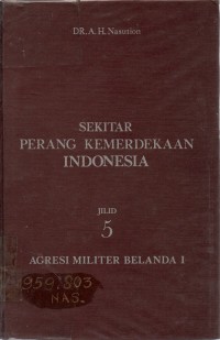 Image of Sekitar Perang Kemerdekaan Indonesia: Agresi Militer Belanda I
