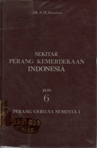 Image of Sekitar Perang Kemerdekaan Indonesia: Perang Gerilya Semesta I