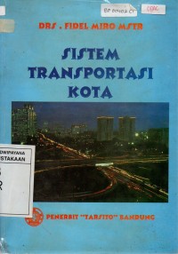 Image of Sistem Transportasi Kota: Teori Dan Konsep Dasar