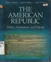 Image of The American Republic : Politics, Institutions, and Policies