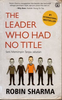 Image of The Leader Who Had No Title: Seni Memimpin Tanpa Jabatan