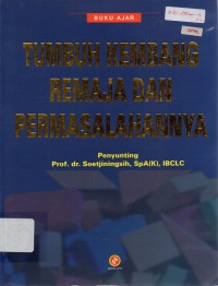 Image of Tumbuh Kembang Remaja Dan Permasalahannya