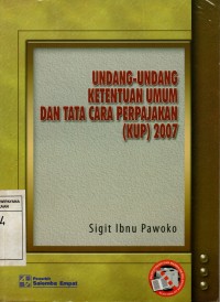 Image of UNDANG-UNDANG KETENTUAN UMUM DAN TATA CARA PERPAJAKAN (KUP) 2007