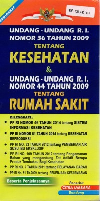 Image of Undang-Undang R.I. Nomor 36 Tahun 2009 Tentang Kesehatan & undang-Undang R.I. Nomor 44 Tahun 2009 Tentang Rumah Sakit