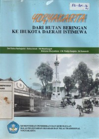 Image of Yogyakarta: Dari Hutan Beringan ke Ibukota Daerah Istimewa